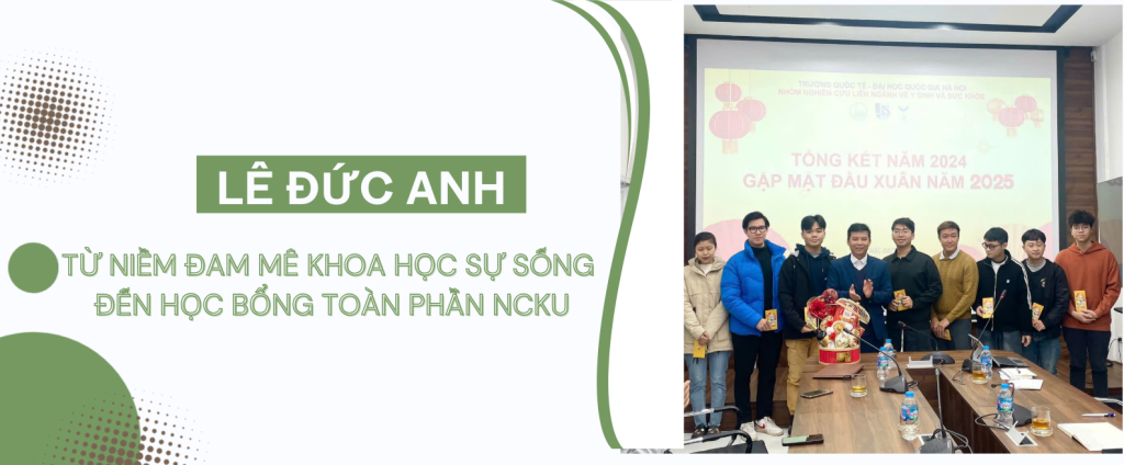 Từ niềm đam mê khoa học sự sống đến học bổng toàn phần NCKU